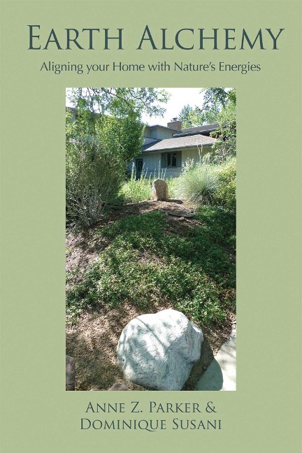 Earth Alchemy: Aligning Your Home with Natures Energy