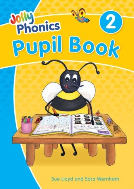 Jolly Phonics Pupil Book 2: In Precursive Letters (British English Edition)