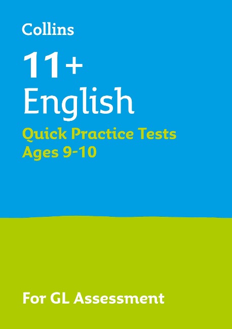 11+ English Quick Practice Tests Age 9-10 (Year 5): For the 2026 Gl Assessment Tests