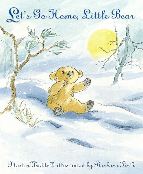 Let's Go Home, Little Bear: The bestselling classic picture book to comfort and reassure all little bears, perfect as a birthday gift or to share with Dad