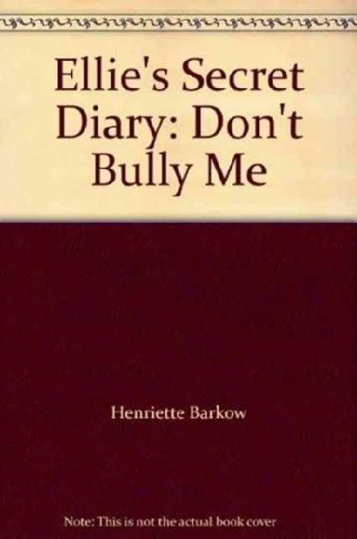 Ellies Secret Diary: Dont Bully Me