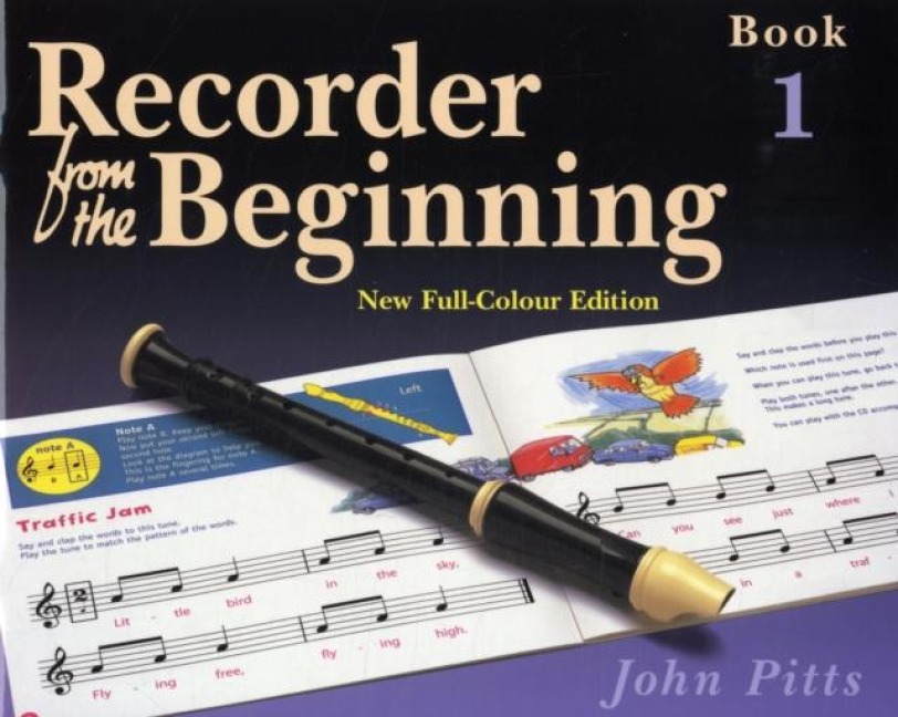 Recorder from the Beginning: Bk. 1: Pupils Book