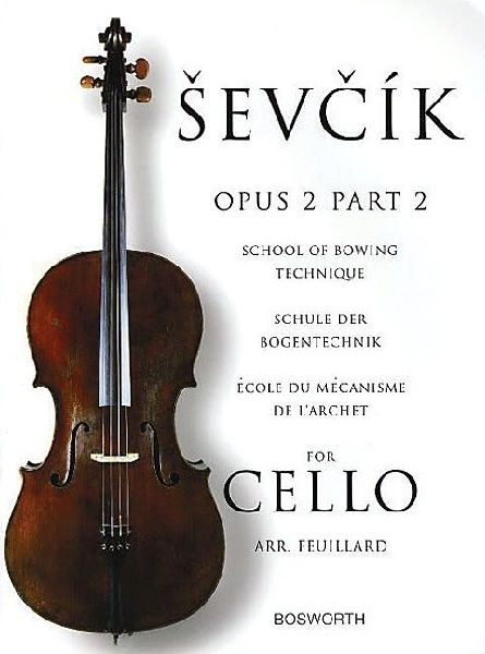 School of Bowing Technique for Cello Opus 2 Part 2: Schule Der Bogentechnik - ECole Du meCanisme De LArchet