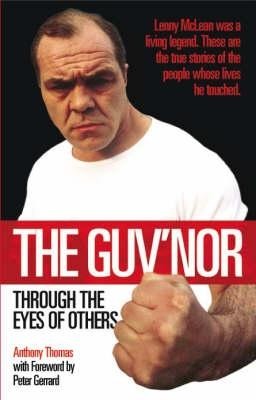 The Guvnor: Through the Eyes of Others