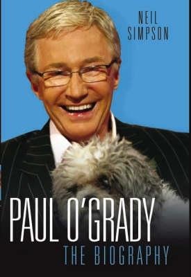 Paul OGrady: The Biography