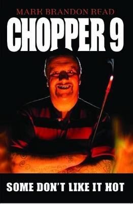 Chopper 9: Some Dont Like It Hot