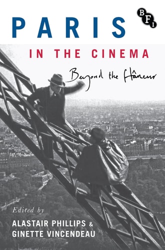 Paris in the Cinema Beyond the Flâneur