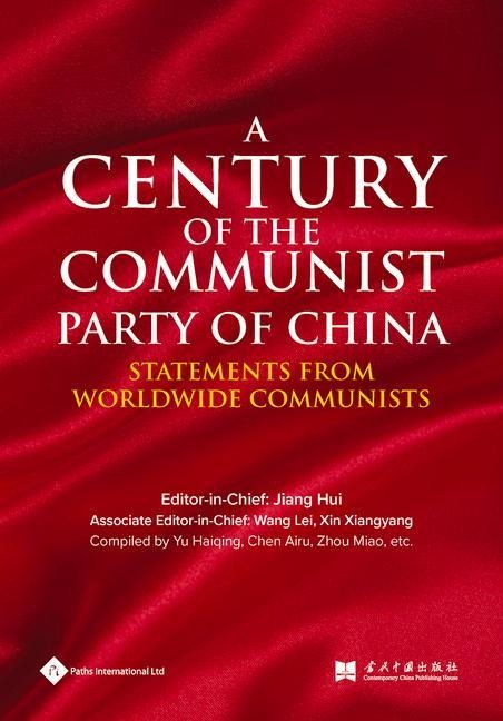 A Century of the Communist Party of China: Statements from Worldwide Communists