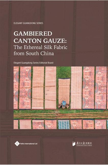 Gambiered Canton Gauze: Ethereal Silk Fabric from South China