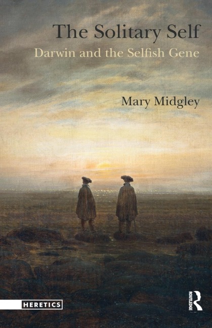 The Solitary Self: Darwin and the Selfish Gene