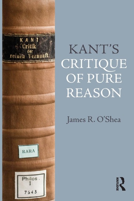 Kants Critique of Pure Reason: An Introduction