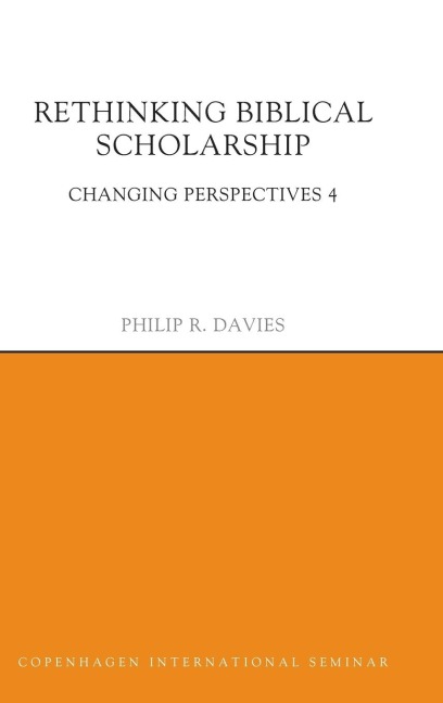 Rethinking Biblical Scholarship: Changing Perspectives 4