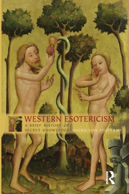 Western Esotericism: A Brief History of Secret Knowledge