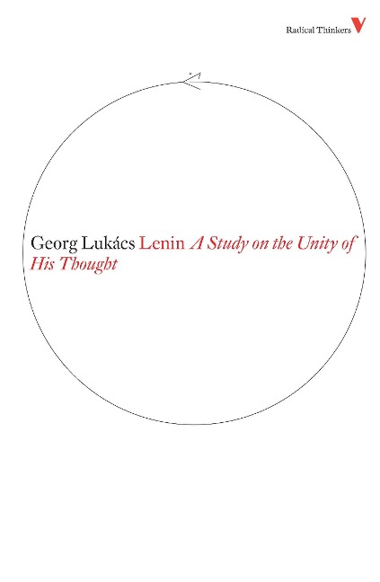 Lenin: A Study on the Unity of His Thought