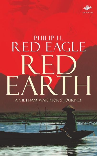 Red Earth: A Vietnam Warriors Journey