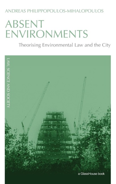 Absent Environments: Theorising Environmental Law and the City