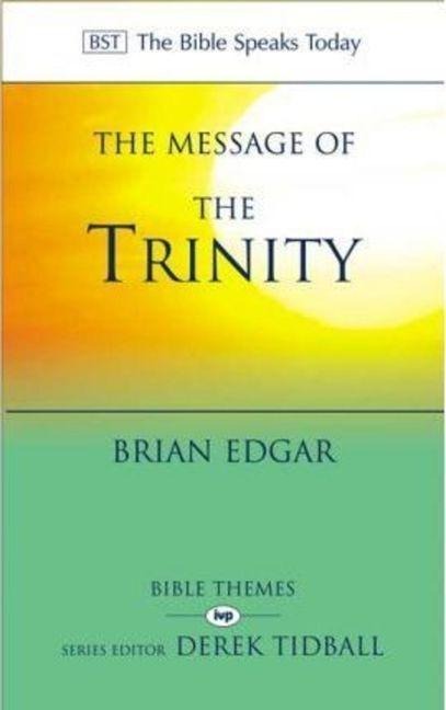 The Message of the Trinity: Life in God