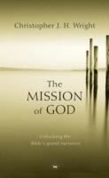 The Mission of God: Unlocking The Bibles Grand Narrative
