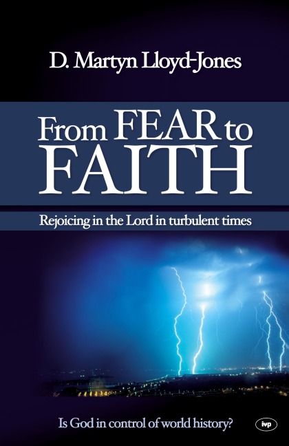 From Fear to Faith: Rejoicing In The Lord In Turbulent Times