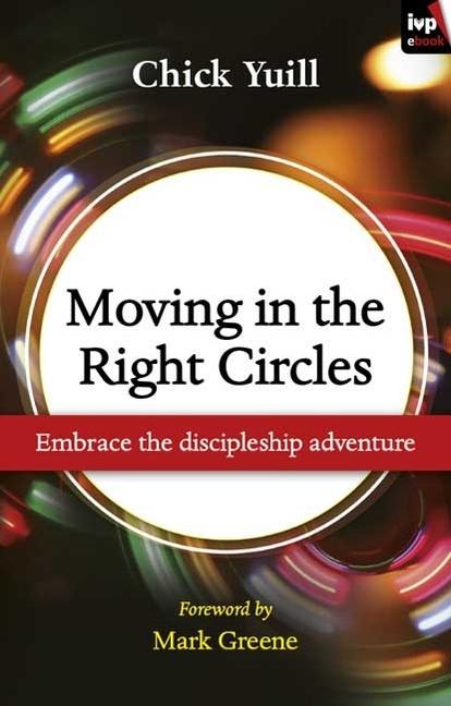 Moving in the Right Circles: Embrace the Discipleship Adventure