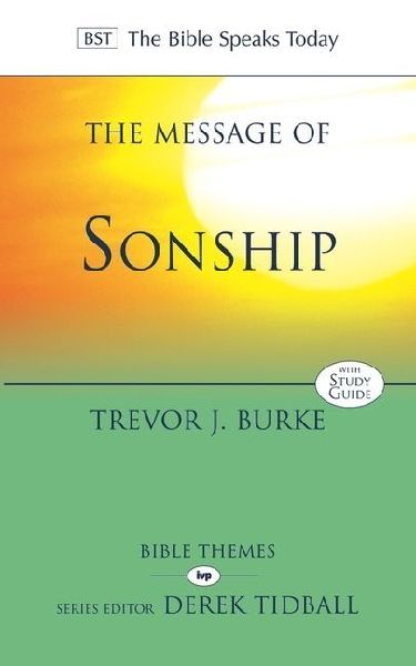 The Message of Sonship: At Home in Gods Household