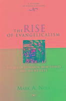 The Rise of Evangelicalism