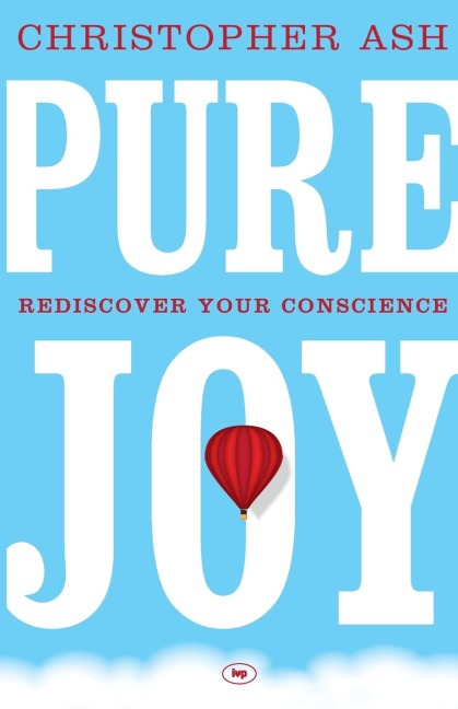 Pure Joy: Rediscover Your Conscience