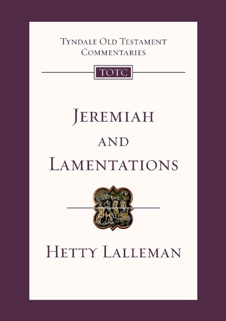 Jeremiah and Lamentations (New Edition): Tyndale Old Testament Commentary