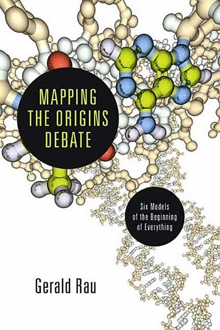 Mapping the Origins Debate: Six Models of the Beginning of Everything