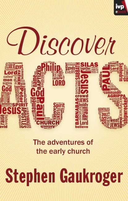 Discover Acts: The Adventures of the Early Church