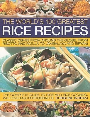 Worlds 100 Greatest Rice Recipes