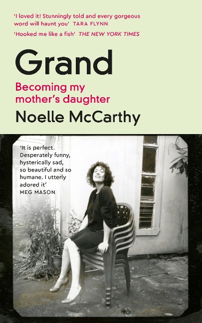 Grand: Becoming My Mother's Daughter