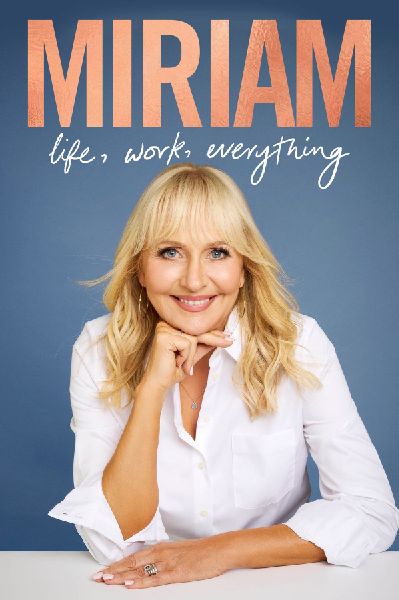Miriam: Life, Work, Everything