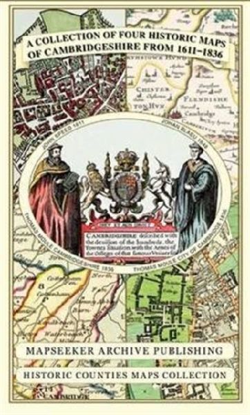 Cambridgeshire 1611 - 1836 - Fold Up Map that includes Four Historic Maps of Cambridgeshire, John Speeds County Map of 1611, Johan Blaeus County Map of 1648, Thomas Moules County Map of 1836 and Thomas Moules Plan of Cambridge City 1836