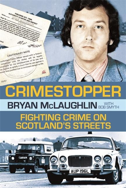Crime Stopper: Fighting Crime on Scotlands Streets