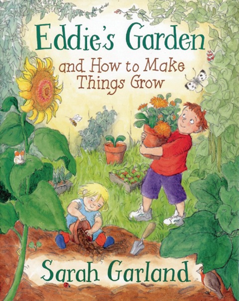 Eddies Garden And How To Make Things Grow