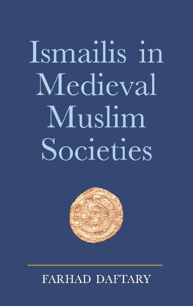 Ismailis in Medieval Muslim Societies