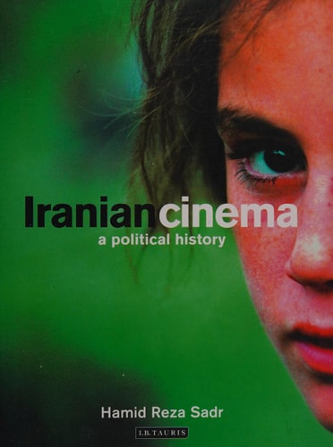 Iranian Cinema A Political History