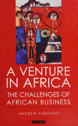 A Venture in Africa The Challenges of African Business
