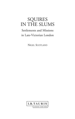 Squires in the Slums Settlements and Missions in Late Victorian Britain