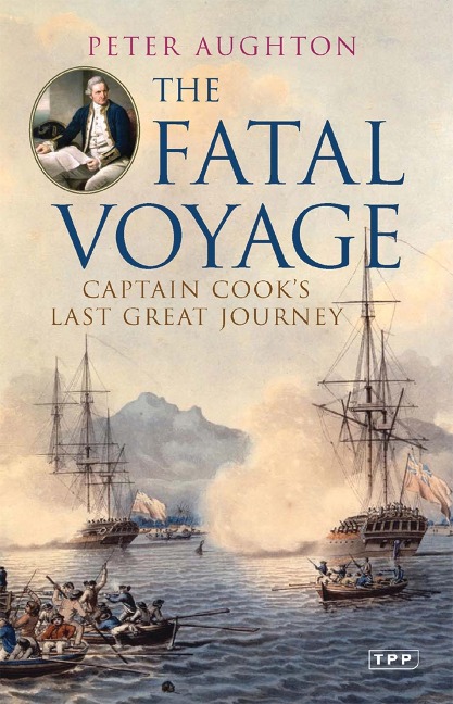 The Fatal Voyage: Captain Cooks Last Great Journey