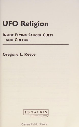 UFO Religion: Inside Flying Saucer Cults and Culture