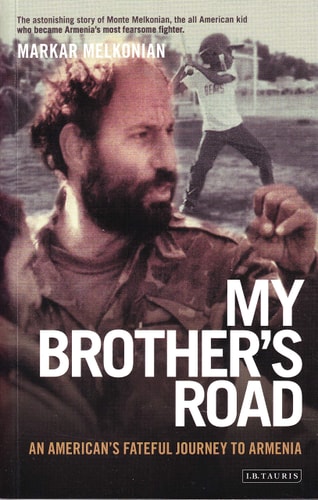 My Brother's Road An American's Fateful Journey to Armenia