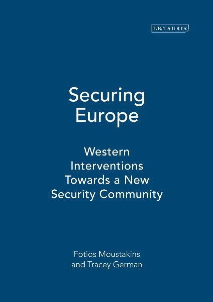 Securing Europe: Western Interventions Towards a New Security Community