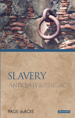 Slavery Antiquity and Its Legacy