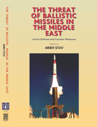 The Threat of Ballistic Missiles in the Middle East Active Defense and Counter-measures