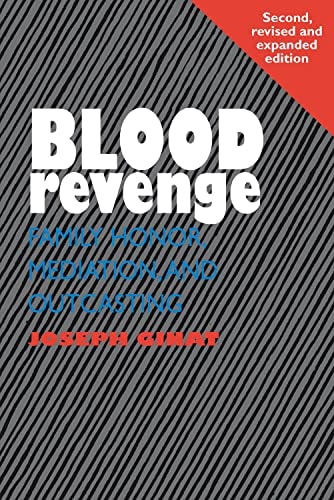 Blood Revenge Family Honor, Mediation, and Outcasting