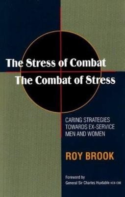 The Stress of Combat, the Combat of Stress Caring Strategies Towards Ex-service Men and Women