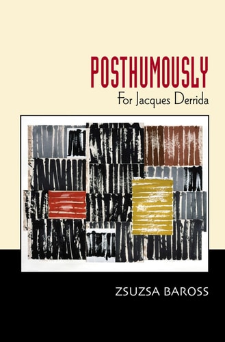 Posthumously For Jacques Derrida