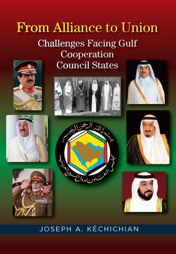 From Alliance to Union Challenges Facing Gulf Cooperation Council States